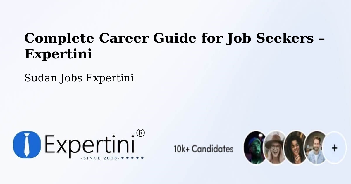 Career Guide for Job Seekers – Bārah - Bārah, Sudan Jobs Expertini