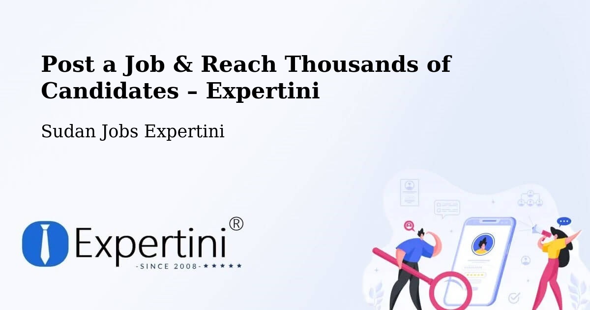 Post a Job in Bārah – Hire the Right Talent - Bārah, Sudan Jobs Expertini