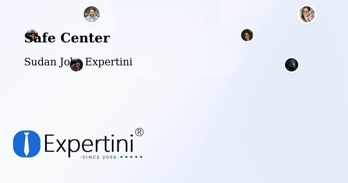 Safety Center – Bārah - Sudan Jobs Expertini